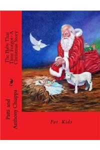 Baby That Time Forgot- A Christmas Story