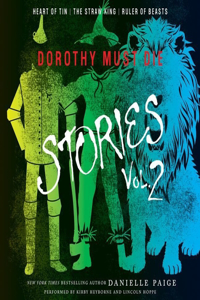 Dorothy Must Die Stories Volume 2 Lib/E