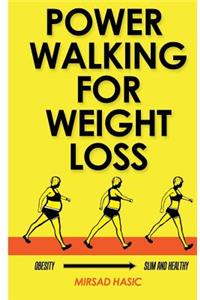 Power Walking For Weight Loss