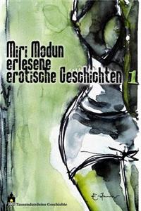 Miri Modun, Erlesene erotische Kurzgeschichten