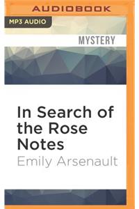 In Search of the Rose Notes