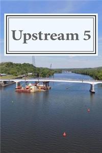 Upstream 5: A Mohawk Valley Review