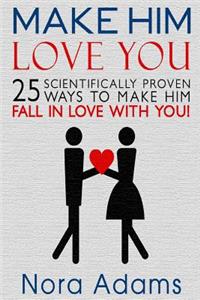 Make Him Love You