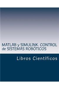 MATLAB y Simulink. Control de Sistemas Roboticos