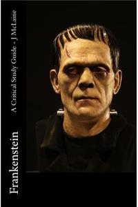Frankenstein - A Critical Study Guide