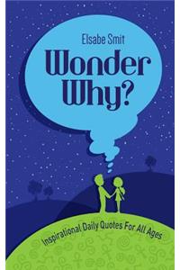 Wonder Why?