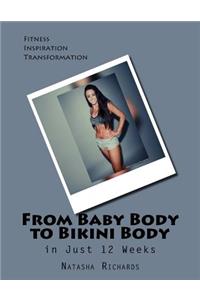 From Baby Body to Bikini Body in 12 weeks