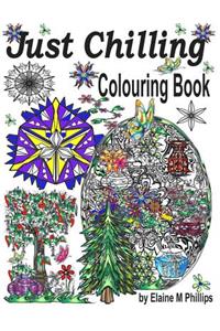 Just Chilling Adult Colouring Book: Shapes and Patterns
