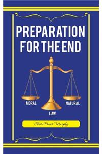 Preparation for the End