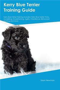 Kerry Blue Terrier Training Guide Kerry Blue Terrier Training Includes