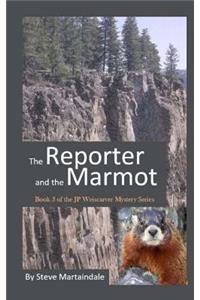 Reporter and the Marmot