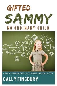Gifted Sammy No Ordinary Child