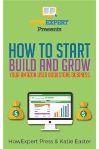 How to Start, Build, and Grow Your Amazon Used Bookstore Business