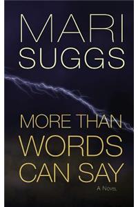 More Than Words Can Say