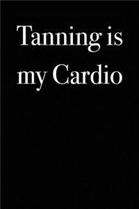 Tanning is My Cardio