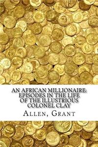 An African Millionaire