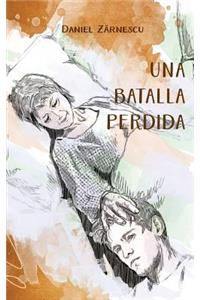 Una Batalla Perdida