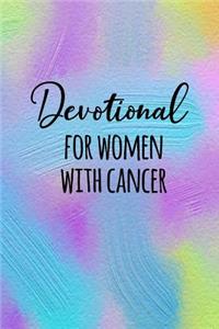 Devotional For Women With Cancer