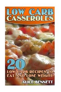 Low Carb Casseroles