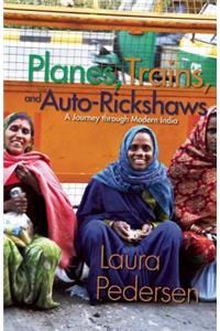 Planes, Trains, and Auto-Rickshaws