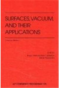 Surfaces, Vacuums, and Their Applications