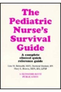 Pediatric Nurses Survival Guide