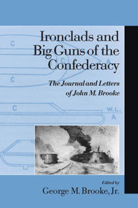 Ironclads and Big Guns of the Confederacy