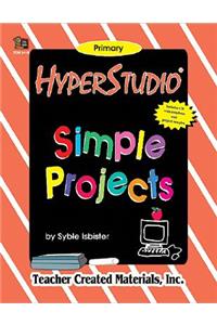 Hyperstudio(r) Simple Projects