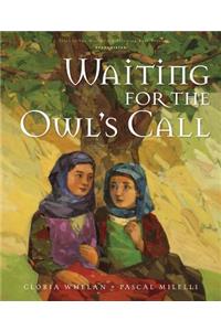 Waiting for the Owl's Call
