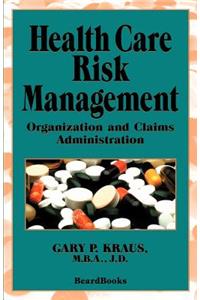 Health Care Risk Management