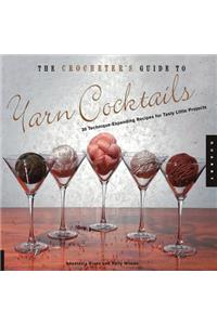 Crocheter's Guide to Yarn Cocktails