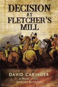 Decision at Fletcher’s Mill