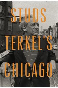 Studs Terkel's Chicago