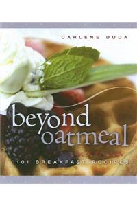 Beyond Oatmeal