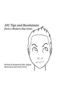101 Tips & Revelations from a Modern Day Cynic
