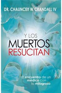 Y Los Muertos Resucitan
