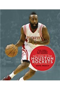 The NBA: A History of Hoops: The Story of the Houston Rockets