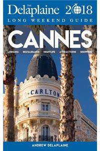 Cannes- The Delaplaine 2018 Long Weekend Guide