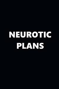 2020 Daily Planner Funny Humorous Neurotic Plans 388 Pages