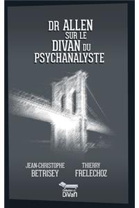 Dr Allen sur le divan du psychanalyste