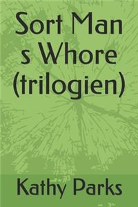 Sort Man s Whore (trilogien)