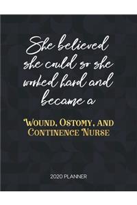 She Believed She Could So She Worked Hard And Became A Wound, Ostomy, And Continence Nurse