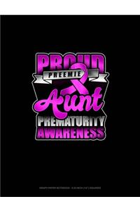 Proud Preemie Aunt Prematurity Awareness