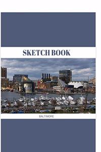 Sketch Book: Baltimore; 100 sheets/200 pages; 8.5" x 11"