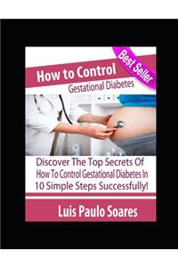 How to Control Gestational Diabetes