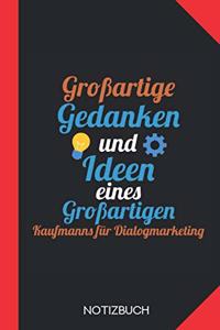 Großartige Gedanken eines Kaufmanns für Dialogmarketing