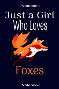 Just A Girl Who Loves Foxes