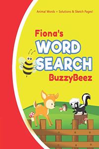 Fiona's Word Search: Solve Safari Farm Sea Life Animal Wordsearch Puzzle Book + Draw & Sketch Sketchbook Activity Paper - Help Kids Spell Improve Vocabulary Letter Spell