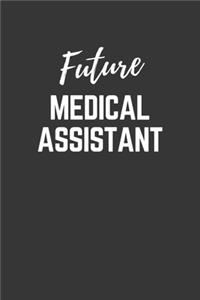 Future Medical Assistant Notebook