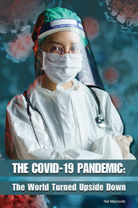 Covid-19 Pandemic: The World Turned Upside Down